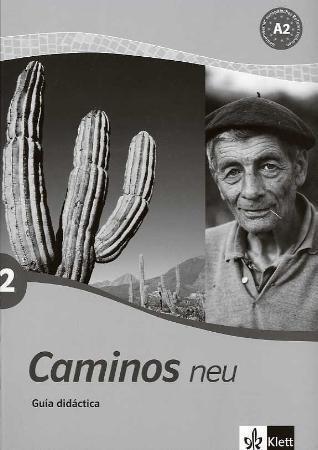 Caminos 2 neu - guía didáctica