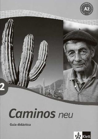 Caminos 2 neu - guía didáctica