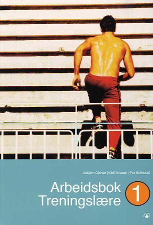 Treningslære 1 - arbeidsbok