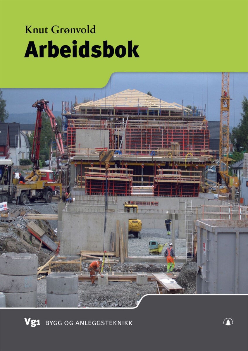 Arbeidsbok - vg1 bygg- og anleggsteknikk