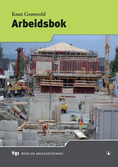 Arbeidsbok - vg1 bygg- og anleggsteknikk