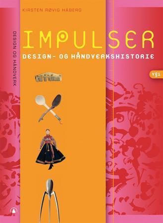 Impulser - design og håndverkshistorie : design og håndverk vg 1