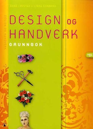 Design og handverk - grunnbok : vg 1