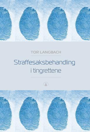 Straffesaksbehandling i tingrettene
