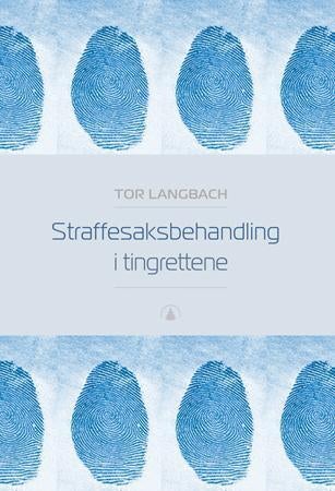 Straffesaksbehandling i tingrettene