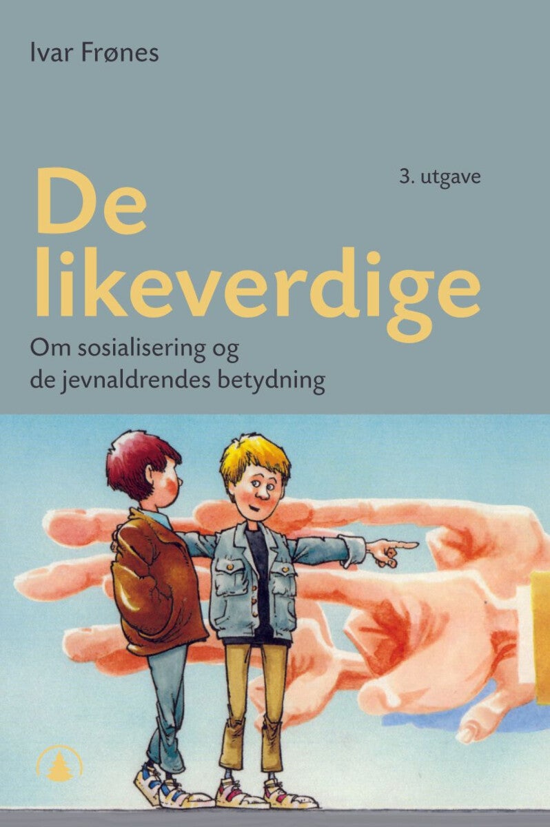 De likeverdige - om sosialisering og de jevnaldrendes betydning
