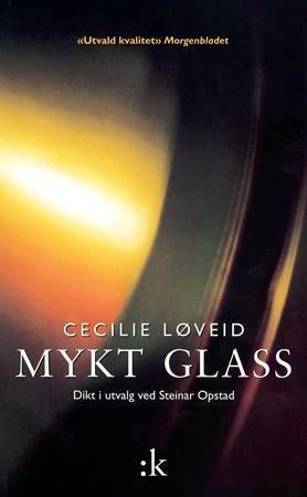 Mykt glass - dikt i utvalg