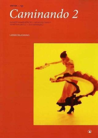 Caminando 2 - lærerveiledning : spansk I, vg2