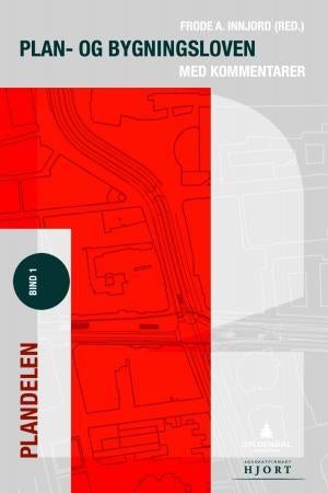 Plan- og bygningsloven - Bind 1 : Plandelen : med kommentarer
