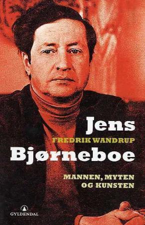 Jens Bjørneboe - mannen, myten og kunsten