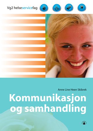 Kommunikasjon og samhandling - vg2 helseservicefag