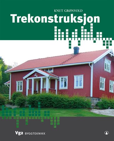 Trekonstruksjoner - vg2 byggteknikk