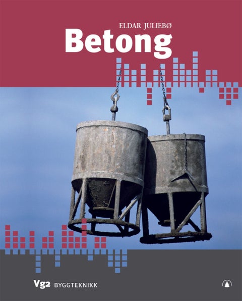 Betong - vg2 byggteknikk
