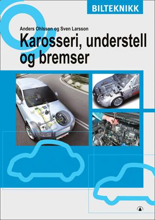 Karosseri, understell og bremser - bilteknikk