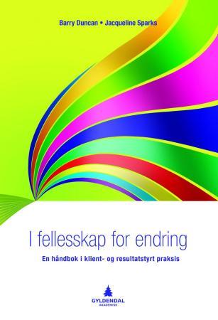 I fellesskap for endring - en håndbok i klient- og resultatstyrt praksis