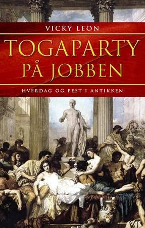 Togaparty på jobben - hverdag og fest i antikken