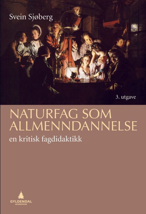 Naturfag som allmenndannelse - en kritisk fagdidaktikk