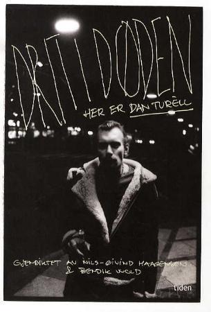 Drit i døden, her er Dan Turèll - dikt i utvalg