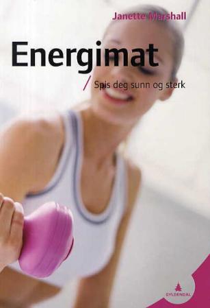 Energimat - spis deg sunn og sterk