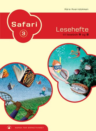 Safari 3 - fasit : lesehefte til lesebok A og B : norsk for barnetrinnet