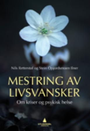 Mestring av livsvansker - om kriser og psykisk helse