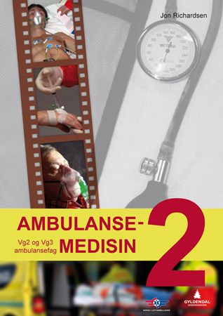 Ambulansemedisin 2 - vg2 og vg3 ambulansefag