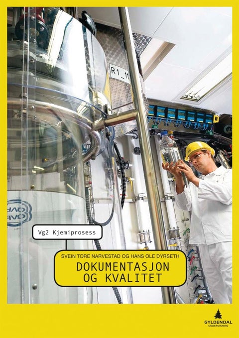 Dokumentasjon og kvalitet - vg2 kjemiprosess