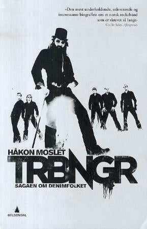 Trbngr - sagaen om denimfolket