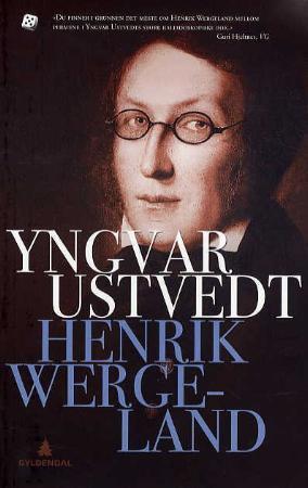 Henrik Wergeland - en biografi