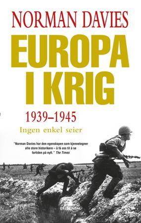 Europa i krig - 1939-1945 : ingen enkel seier