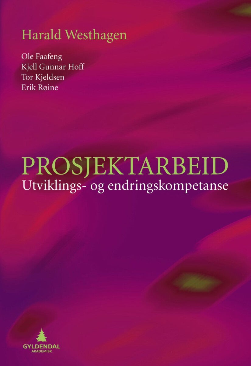 Prosjektarbeid - utviklings- og endringskompetanse