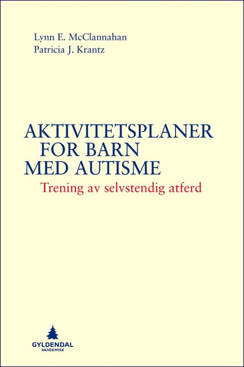 Aktivitetsplaner for barn med autisme - trening av selvstendig atferd