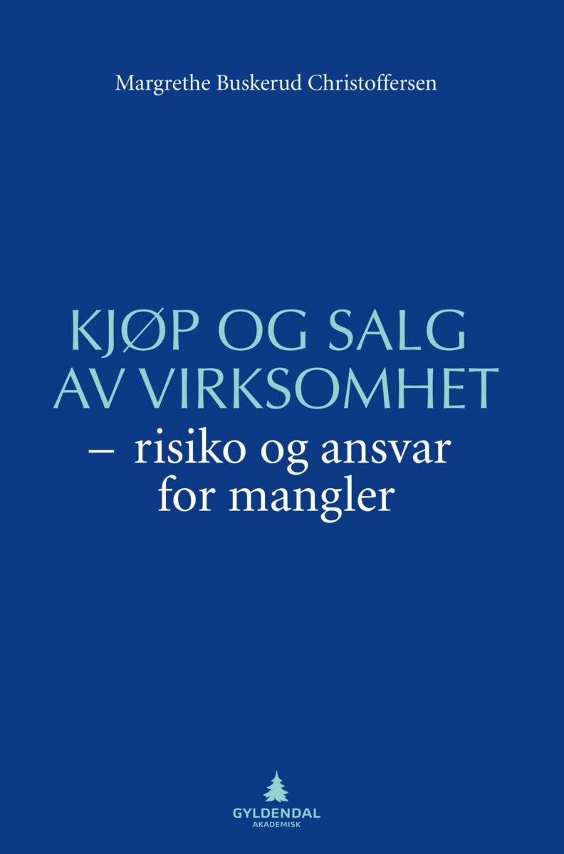 Kjøp og salg av virksomhet - risiko og ansvar for mangler