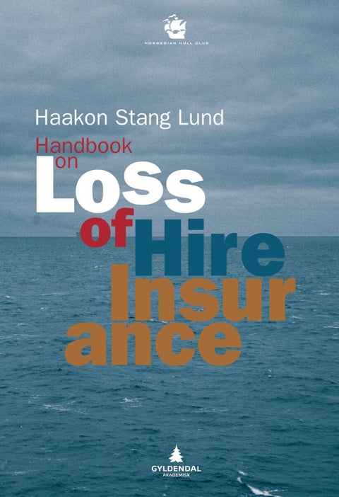 Handbook on loss of hire insurance - based upon the Norwegian marine insurance plan 1996