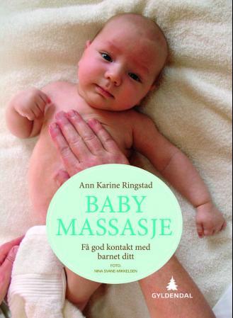Babymassasje - få god kontakt med barnet ditt