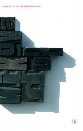 Raskolnikovs hus - roman