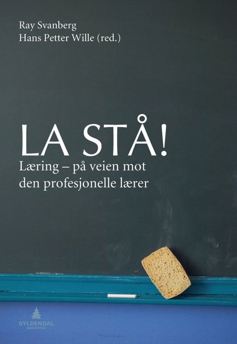 La stå! - læring - på veien mot den profesjonelle lærer