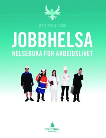 Jobbhelsa - helseboka for arbeidslivet