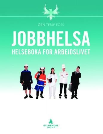 Jobbhelsa - helseboka for arbeidslivet