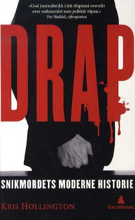 Drap - snikmordets moderne historie