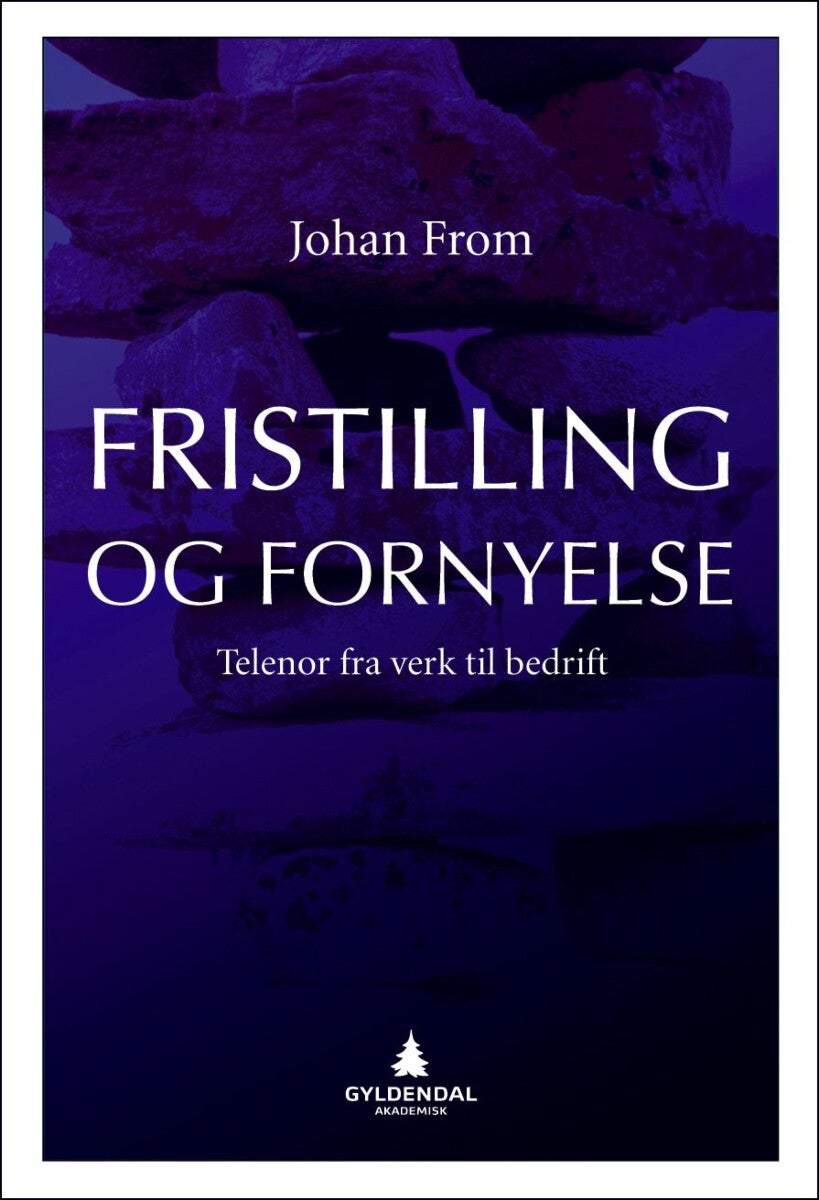 Fristilling og fornyelse - Telenor fra verk til bedrift