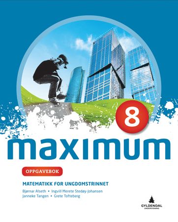 Maximum 8 - Oppgavebok : matematikk for ungdomstrinnet