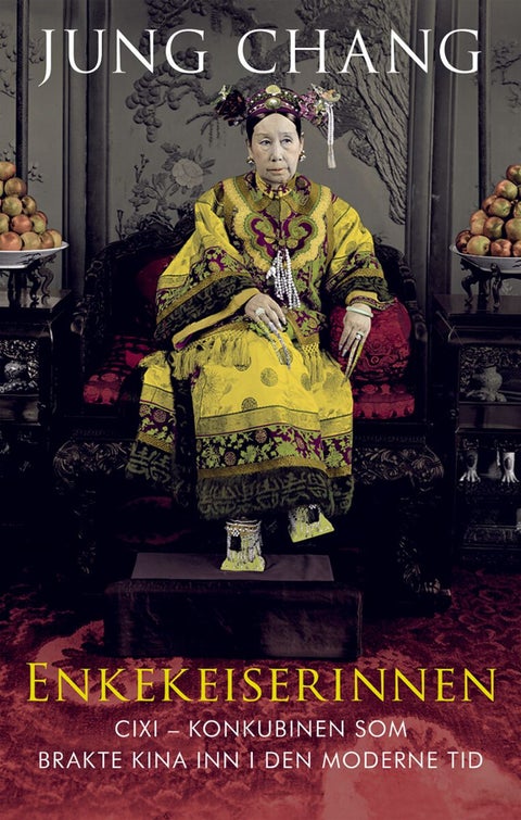 Enkekeiserinnen - Cixi - konkubinen som brakte Kina inn i den moderne tid