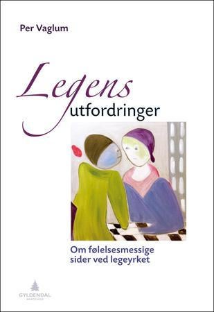 Legens utfordringer - om følelsesmessige sider ved legeyrket