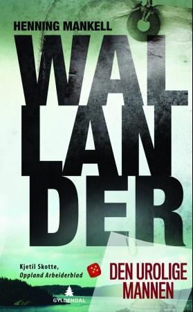 Den urolige mannen - en Wallander-roman