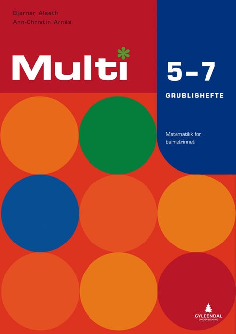Multi 5-7 - grublishefte : matematikk for barnetrinnet