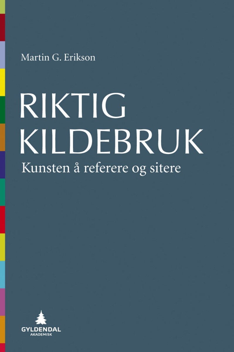 Riktig kildebruk - kunsten å referere og sitere