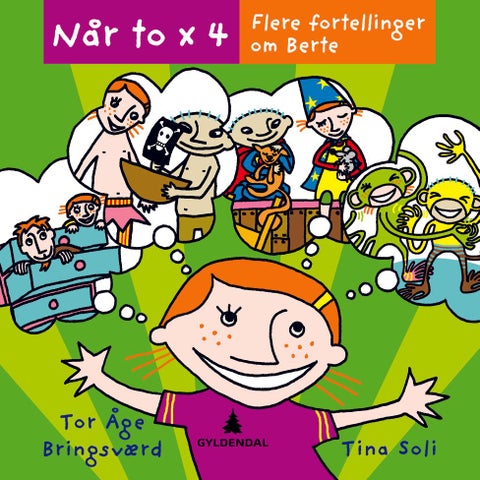 Når to x 4 - flere fortellinger om Berte
