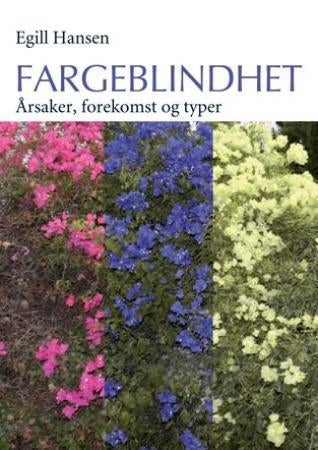 Fargeblindhet - årsaker, forekomst og typer