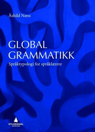 Global grammatikk - språktypologi for språklærere